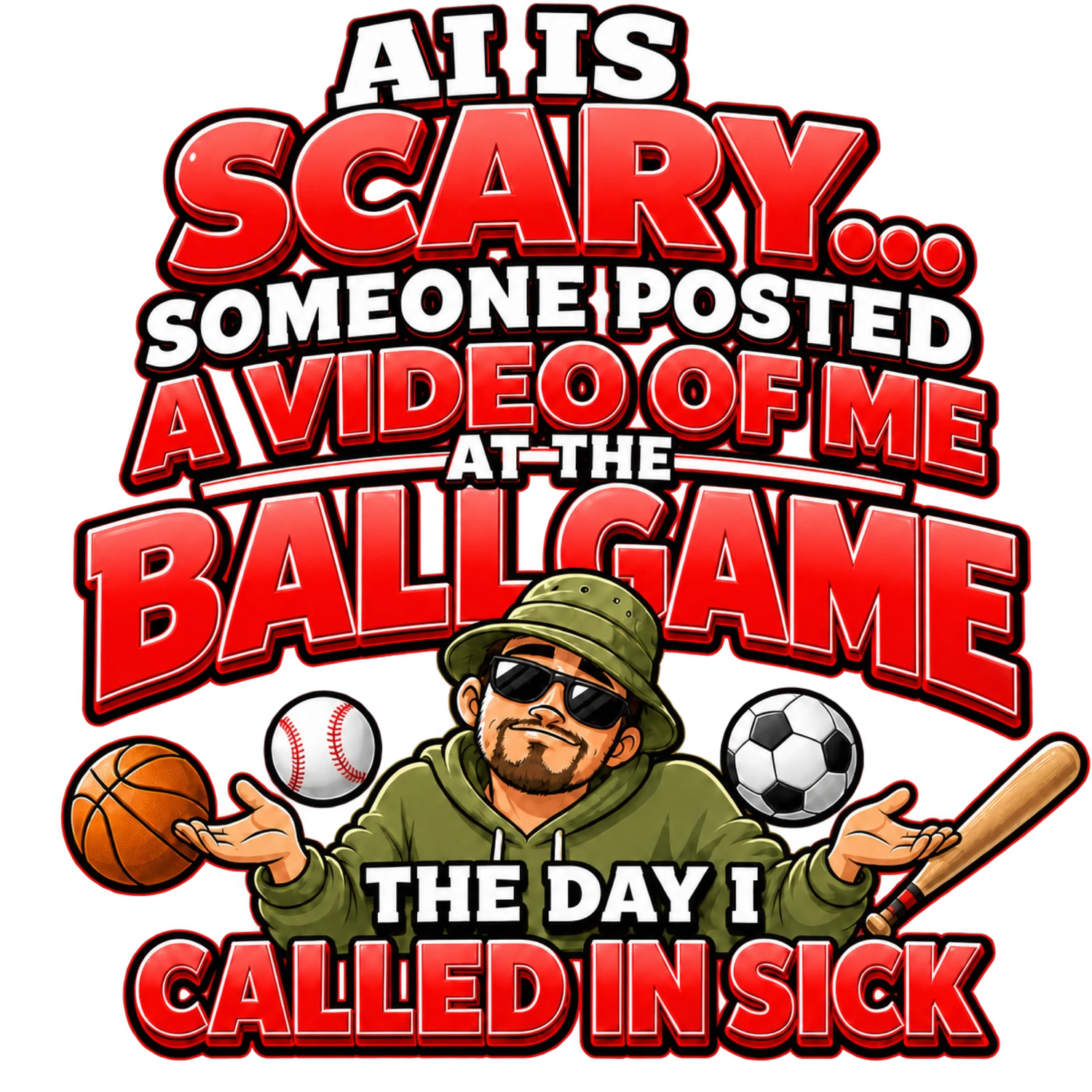 AI Is Scary: Ballgame Sick Day – Workforce Humor Design | MRK By Design