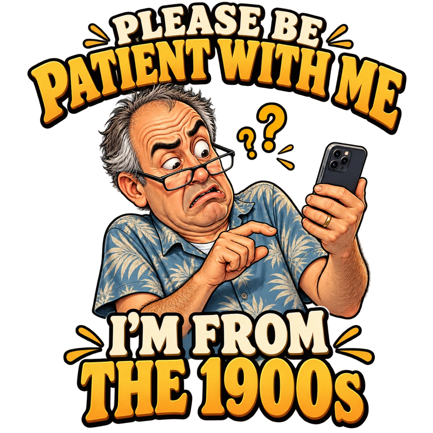 Please Be Patient With Me, I'm From the 1900s – Retro and Nostalgic Design | MRK By Design